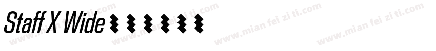 Staff X Wide字体转换